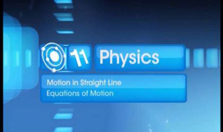 Motion in a Straight Line - Kinematics of Linear Motion - 1