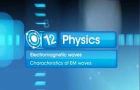 Nature and characteristics of electromagnetic waves ...