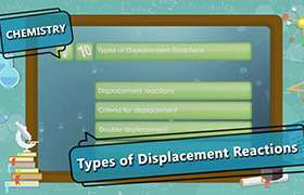 videoimg/thumbnails/Types_of_Displacement_Reactions_SEG_01_New.jpg