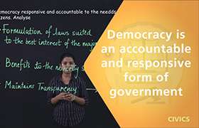 Democracy is accountable and responsive form of governm ...