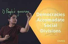 Democracies accomadate social divisions ...
