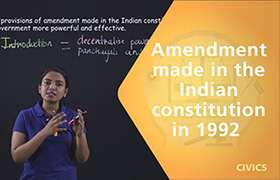amendment made in the Indian constitution in 1992  ...
