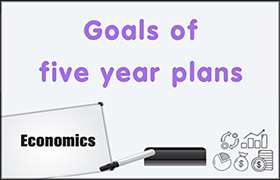 Goals of five year plans 