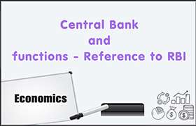 Central Bank and functions- Reference to RBI ...