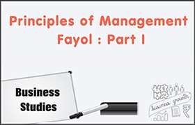 Principles of Management - Fayol : Part I 