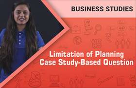 Limitation of Planning_Case Study-Based Question 