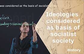 Ideologies considered as the basis of socialist society ...