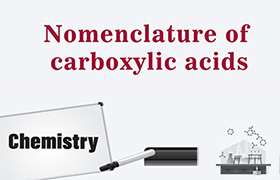 Nomenclature of carboxylic acids 