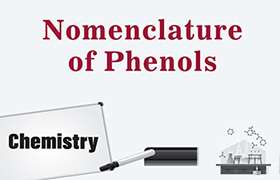 Nomenclautre of phenols 
