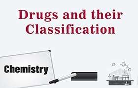 Drugs and their Classification 