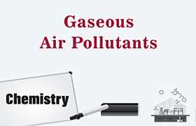 Gaseous Air Pollutants 