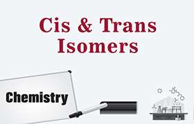 Cis and trans isomers of alkene 