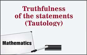 Truthfulness of the statements (Tautology) ...