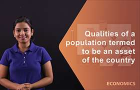 Qualities of a population termed to be an asset of the  ...