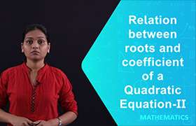 Relation between roots and coefficient of a Quadratic E ...