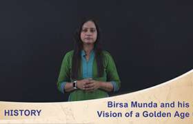 Birsa Munda and his Vision o fa GoldenAge 