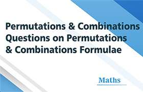 Permutations and Combinations - Questions on Permutatio ...