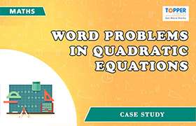 Word problems in Quadratic equations 