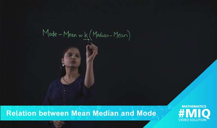 Relation between Mean, Median and Mode - 