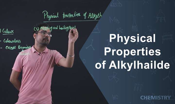 Physical properties of Alkyl hailde - 