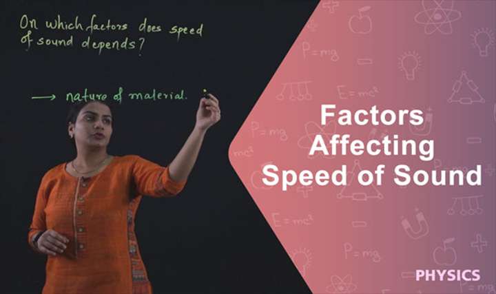 Factors affecting speed of sound - 