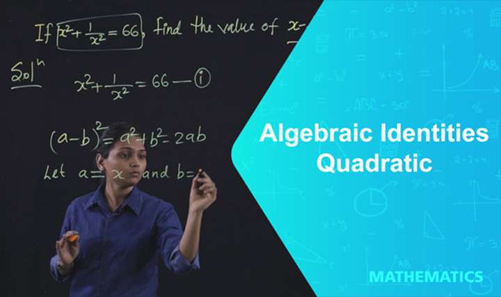 Algebraic Identities: Quadratic - 