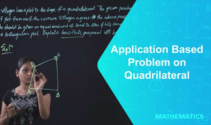 Application based problem on Quadrilateral - 
