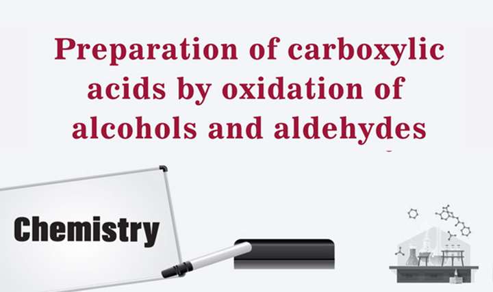 Preparation of carboxylic acids by oxidation of alcohols and aldehydes - 