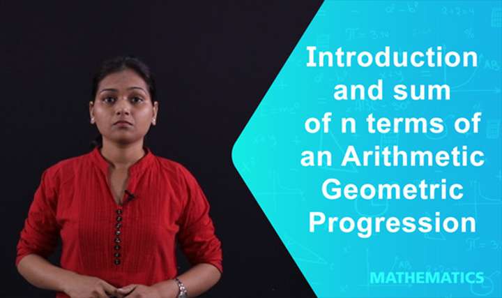 Introduction and sum of n terms of an Arithmetico-Geometric Progression - 