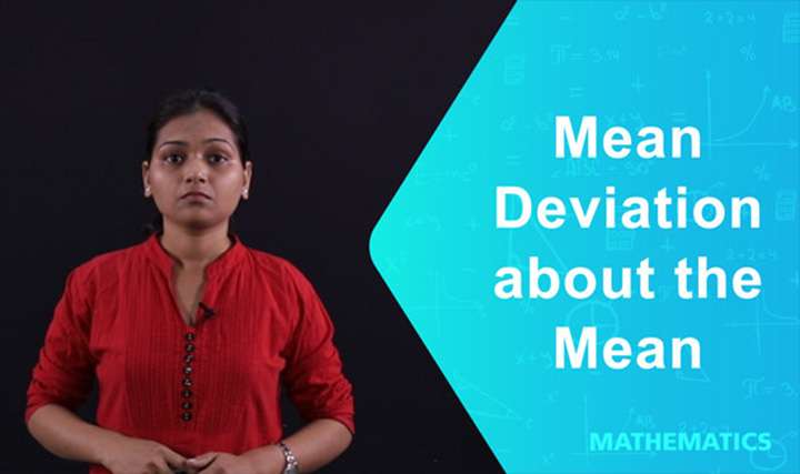 Mean Deviation about the Mean - 