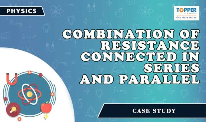 Combination of resistance connected in series and parallel - 