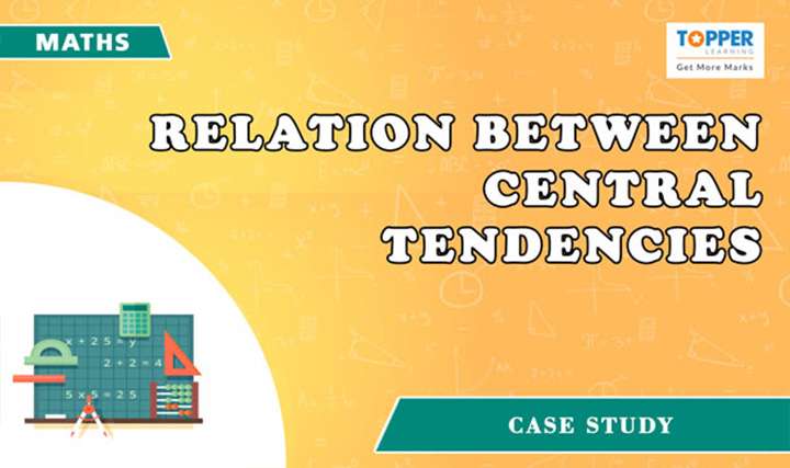 Relation between central tendencies - 