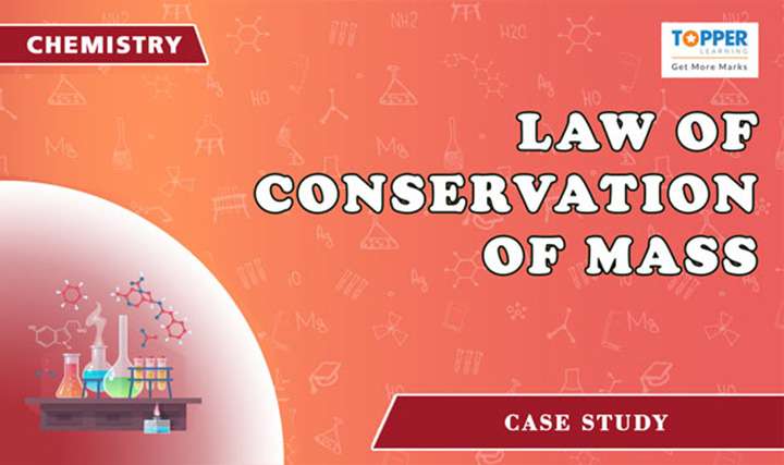 Law of Conservation of Mass - 