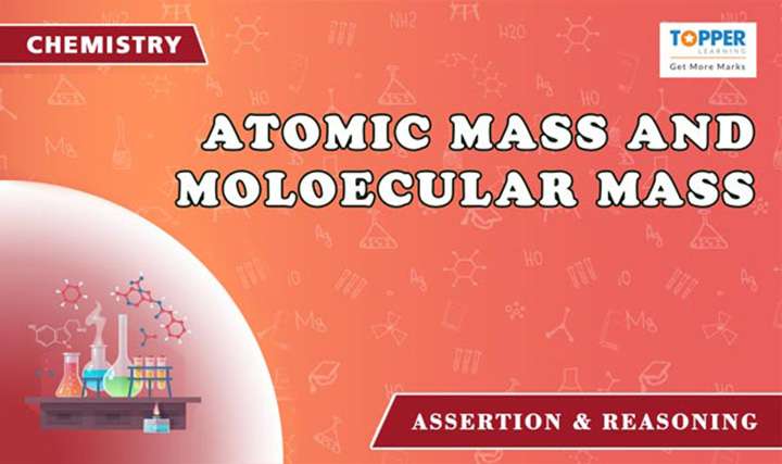 Atomic Mass and Moloecular Mass - 