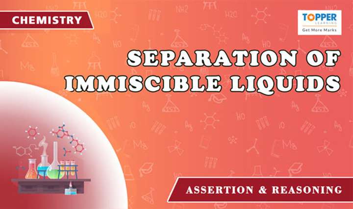 Separation of Immiscible Liquids - 
