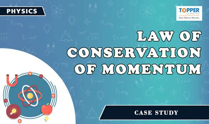 Law of Conservation of Momentum - 