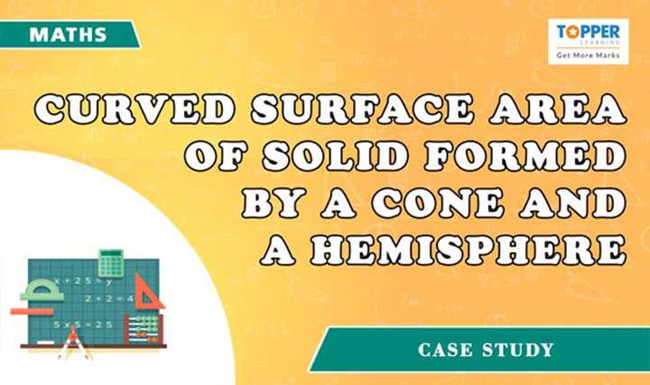 Curved surface area of solid formed by a cone and a hemisphere - 