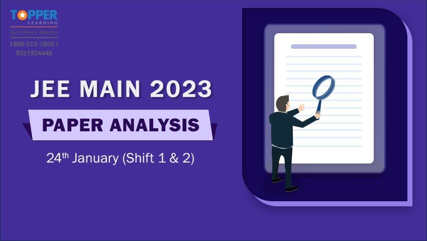 JEE Main 24th January 2023 Shift 1 & 2 Question Paper Analysis