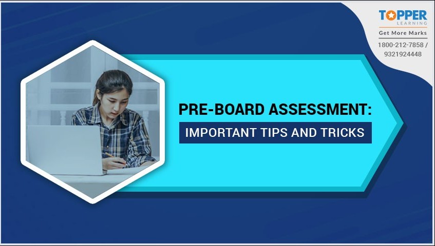 Pre-Board Assessment: Important Tips and Tricks