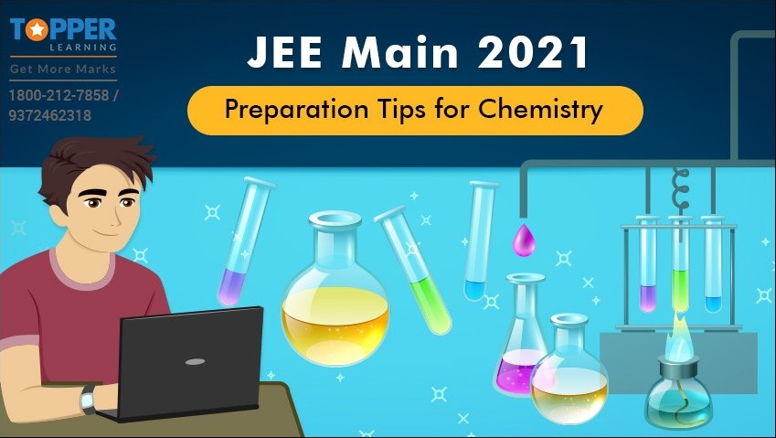 Preparation Tips for Chemistry in JEE Main Exam 2021