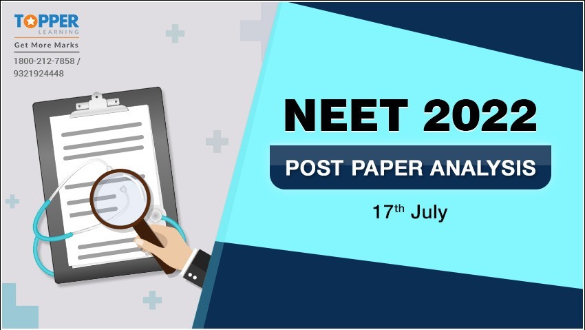 NEET 2022 Post Paper Analysis – 17th July| TopperLearning