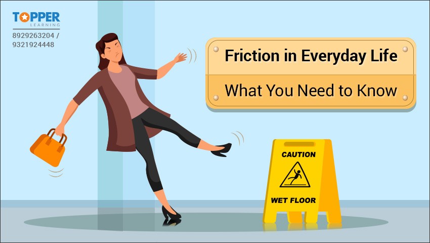 Friction in Everyday Life: What You Need to Know