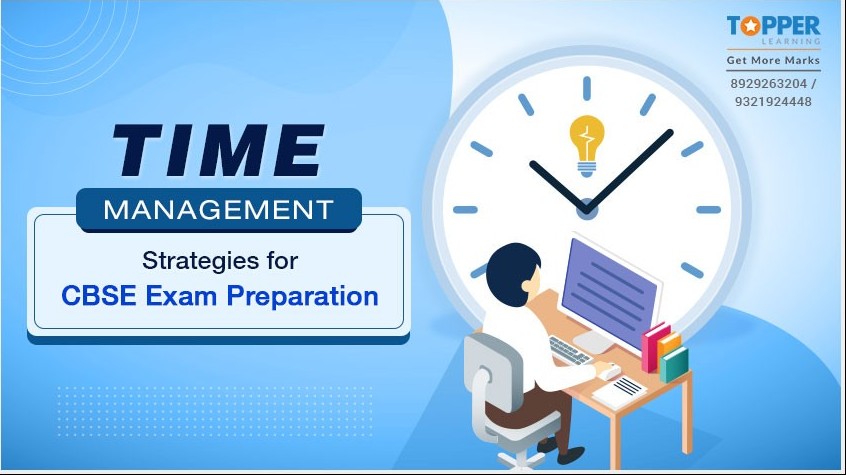 Time Management Strategies for CBSE Exam Preparation