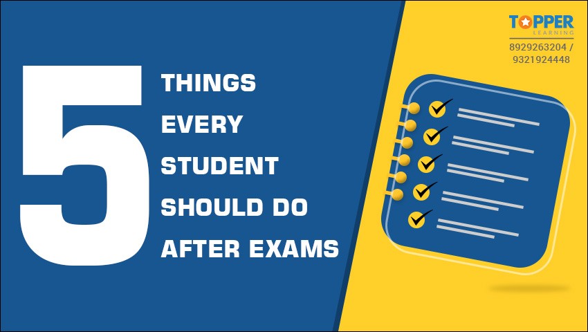 5 Things Every Student Should Do After Exams