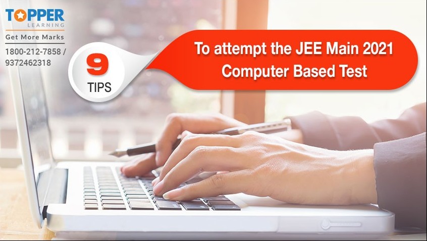 9 tips to attempt the JEE Main 2021 Computer Based Test