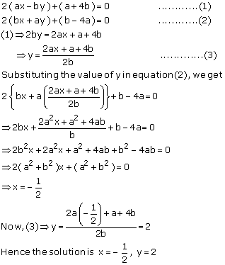 Solve the following system of linear equations:2 (ax - by) + (a + 4b ...