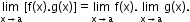 begin mathsize 12px style limit as straight x rightwards arrow straight a of text    end text left square bracket straight f left parenthesis straight x right parenthesis. straight g left parenthesis straight x right parenthesis right square bracket equals limit as straight x rightwards arrow straight a of text    end text straight f left parenthesis straight x right parenthesis. text   end text limit as straight x rightwards arrow straight a of text    end text straight g left parenthesis straight x right parenthesis. end style