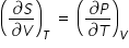 begin mathsize 14px style open parentheses fraction numerator partial differential S over denominator partial differential V end fraction close parentheses subscript T space equals space open parentheses fraction numerator partial differential P over denominator partial differential T end fraction close parentheses subscript V end style