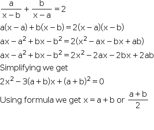 solve a/x-b +b/x-a =2 where x is not equal to a,b - dur9rtcc