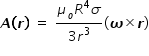 begin mathsize 14px style bold italic A bold left parenthesis bold italic r bold right parenthesis space equals space fraction numerator mu subscript o R to the power of 4 sigma over denominator 3 r cubed end fraction open parentheses bold italic omega cross times bold italic r close parentheses end style